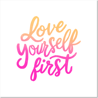 Love yourself First Posters and Art